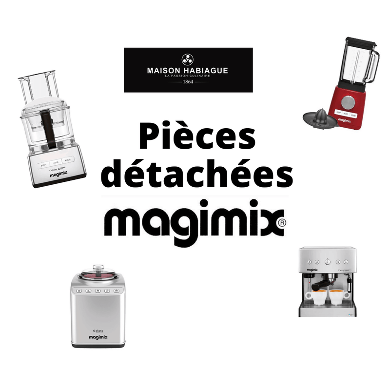 Pièces détachées et accessoires MAGIMIX - Habiague